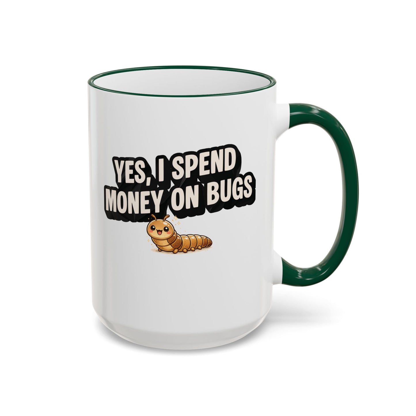 Mug - "Yes I Spend Money On Bugs" Entomology, Accent Rim & Handle Mug