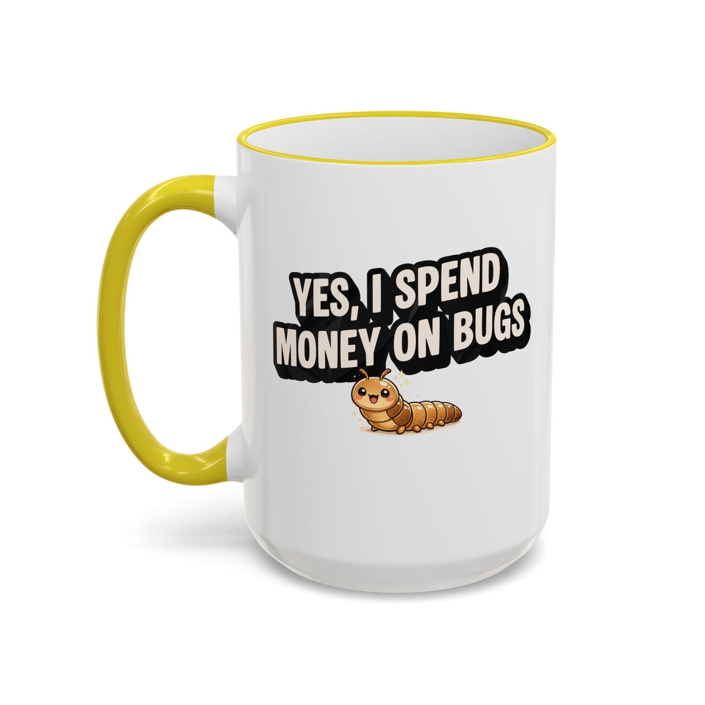 Mug - "Yes I Spend Money On Bugs" Entomology, Accent Rim & Handle Mug