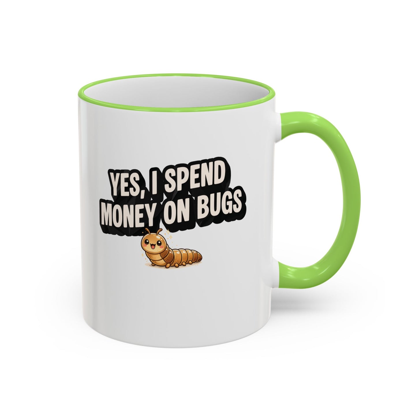 Mug - "Yes I Spend Money On Bugs" Entomology, Accent Rim & Handle Mug